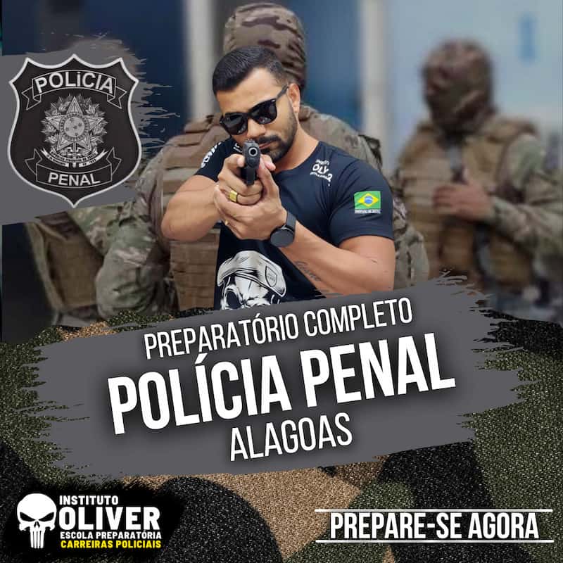 Curso Preparatório Polícia Penal do Alagoas Instituto Óliver é bom? vale a pena?