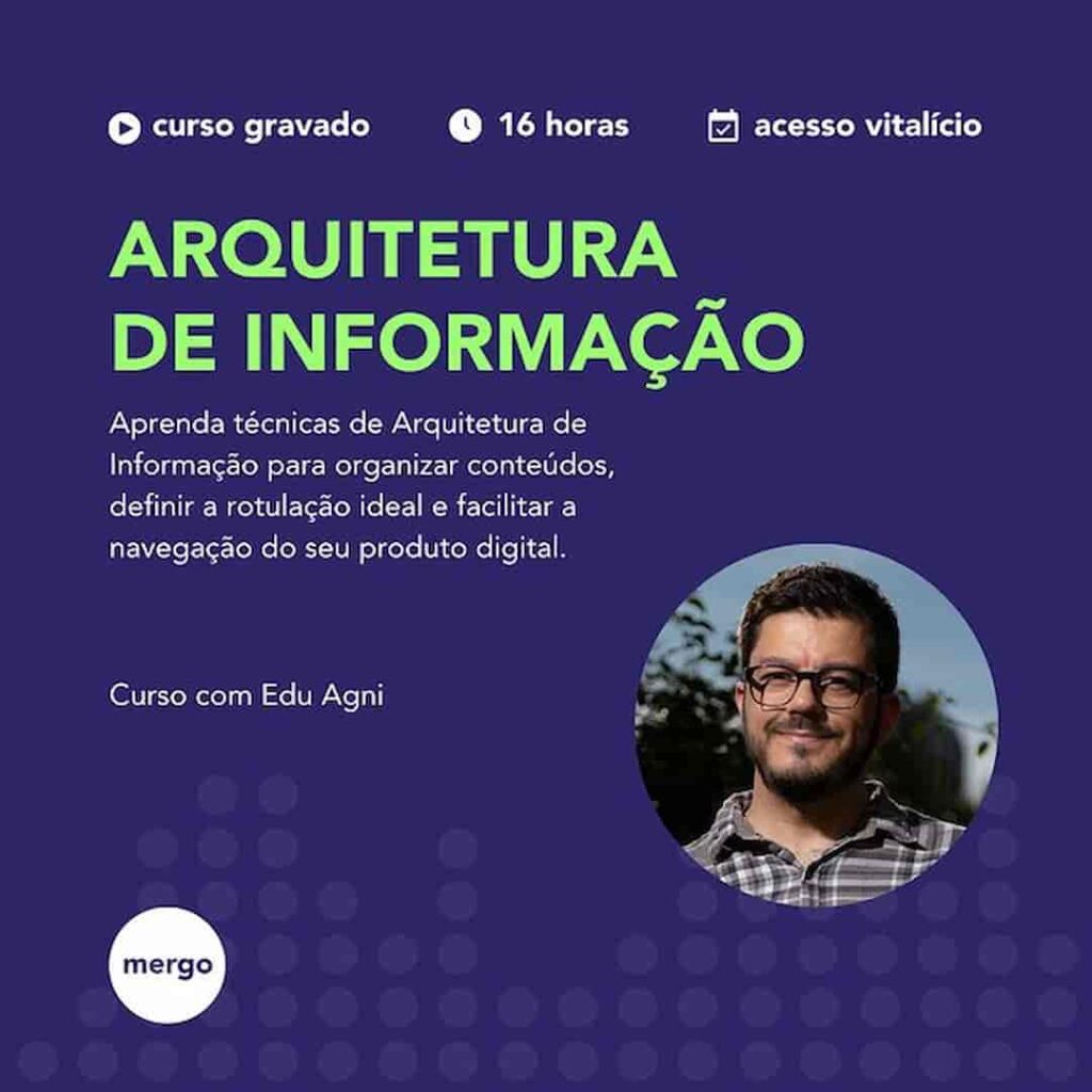 Curso de Arquitetura de Informação da Mergo com Edu Agni é bom? vale a pena?